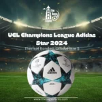 UCL Champions League Adidas (Star) 2024 Football, Thermal Bonded, Official Size 5